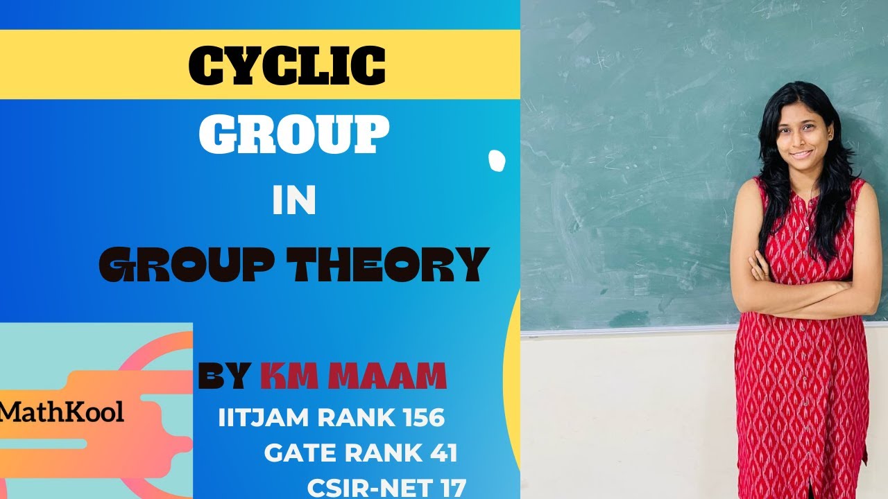 Cyclic Group in Group Theory Group theory BSC MATHS IITJAM