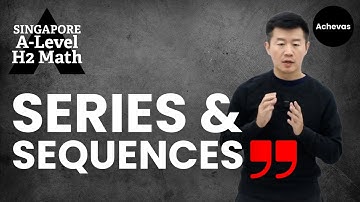 Series & Sequences | A-Level & Junior College (JC) H2 Math Tuition | Singapore