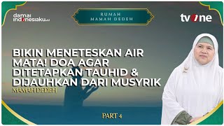 Download lagu Tear-Jerking! A Prayer to Remain Steadfast in Faith & Avoid Polytheism | RUMAH MAMAH DEDEH