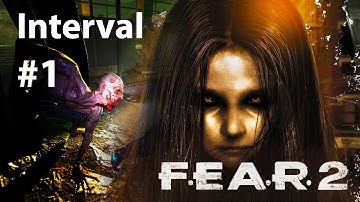 F.E.A.R 2 Project Origin - Walkthrough (PC) - Interval #1 - Nvidia GT 730
