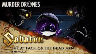 Sabaton - Attack of the dead man/Murder Drones AMV