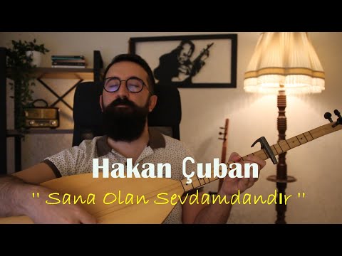 Hakan Çuban - Sana Olan Sevdamdandır