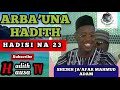 023 ARBA UNA HADITH Hadisi Na 23 SHEIKH JA AFAR MAHMUD ADAM Rahimahullah 023 ARBA UNA HADITH Hadisi Na 23 SHEIKH JA AFAR MAHMUD ADAM Rahimahullah