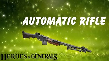 1918 Automatic Rifle (BAR) Heroes and Generals (H&G)