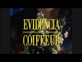 Capture de la vidéo Coiffeur - Evidencia (Video Oficial)