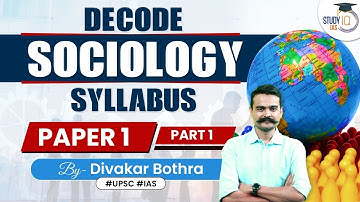 Understanding Sociology Optional Syllabus | Paper 1 | Part 1 | UPSC | Optional Live Foundation Batch