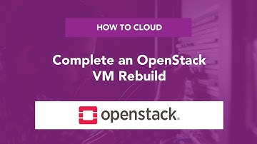 How to Cloud: Complete an OpenStack VM Rebuild