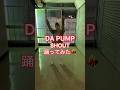 DA PUMP - SHOUT🗣️🗣️🗣️