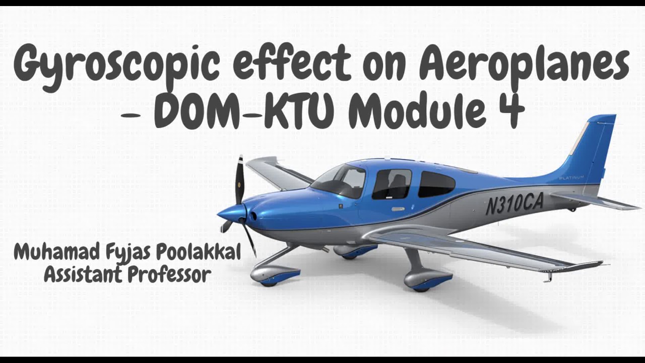 Gyroscopic effect on aeroplanes DOMKTU Module 4 Part 2 YouTube