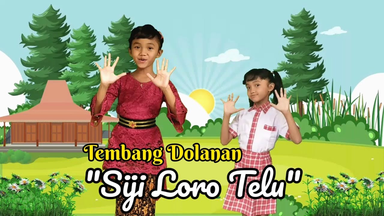 Tembang Dolanan Siji Loro Telu (Lirik) | Lagu  Anak Siji Loro Telu Astane Sedheku Kelas 1 SD