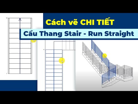 Cách Vẽ Chi Tiết Cầu Thang Stair - Run Straight Trong Revit 2020