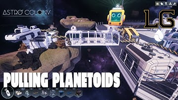 Pulling In Some Planetoids - Let