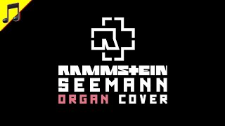 RAMMSTEIN - SEEMANN (organ cover) 🔥