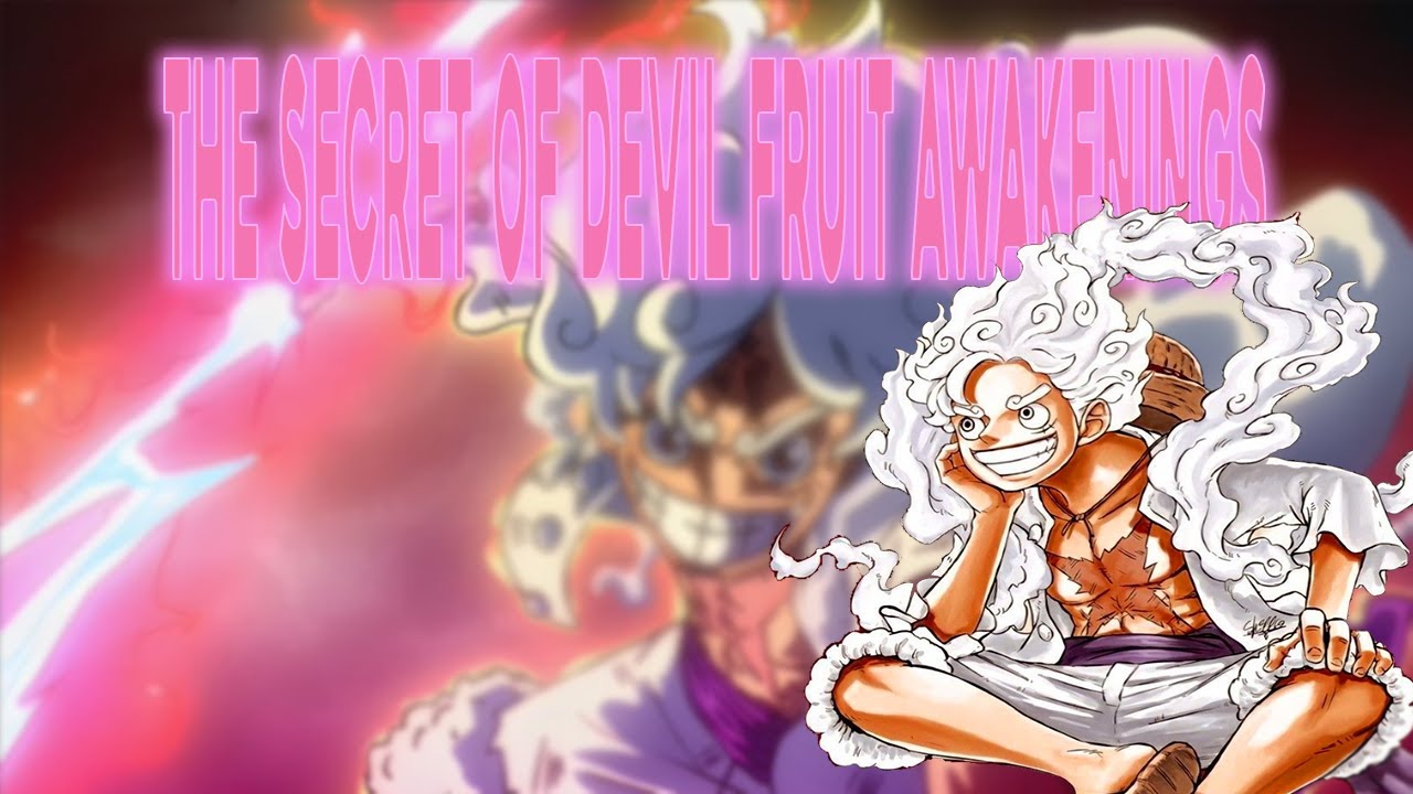 Devil Fruit Awakenings Explained/Theory One Piece🤯 YouTube