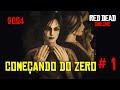 Começando nova conta do zero no RED DEAD ONLINE EPS #1 #rdr2