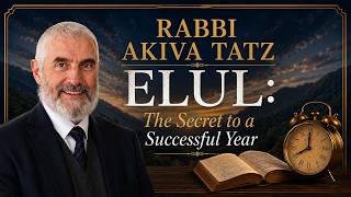 Rabbi Akiva Tatz | The Secret to a Successful Year News
