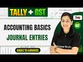 Lecture 6 - Journal Entries - Accounting basics | Tally and Gst Complete Course