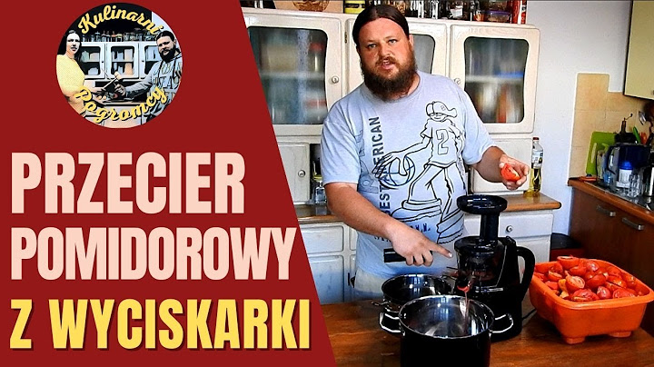 Szybki sposób na PRZECIER POMIDOROWY w wyciskarce wolnoobrotowej [ Przetwory na zimę ]