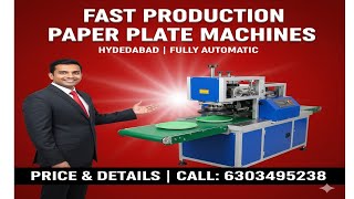 Fast Production Paper Plate Making Machines in Hyderabad | Fully Automatic Machine Price & Details