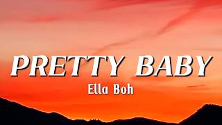Ella Boh - PRETTY BABY (Lyrics) | 🌸✨ screenshot 3