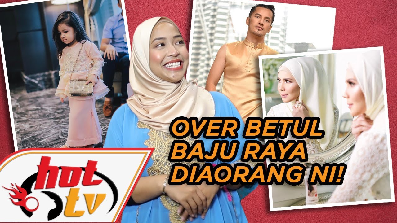 Vass baju raya diorg ni! Kau hado? : HotScoop official secrets