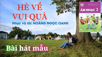 [Hát mẫu] HÈ VỀ VUI QUÁ (Âm nhạc lớp 3 - Bộ sách Kết nối tri thức) | VERSION 2