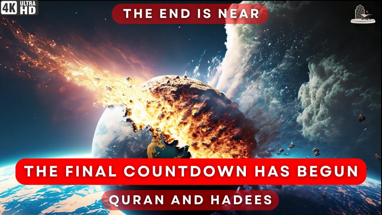 The End is Near The Final Countdown has Begun islam muslim quran