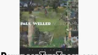 paul weller - Invisible - 22 Dreams