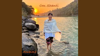 Om Shanti - Ambika