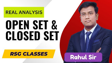 Explained: Open Sets, Closed Sets, Bounded Sets, and Unbounded Sets By Rahul sir RSG Classes