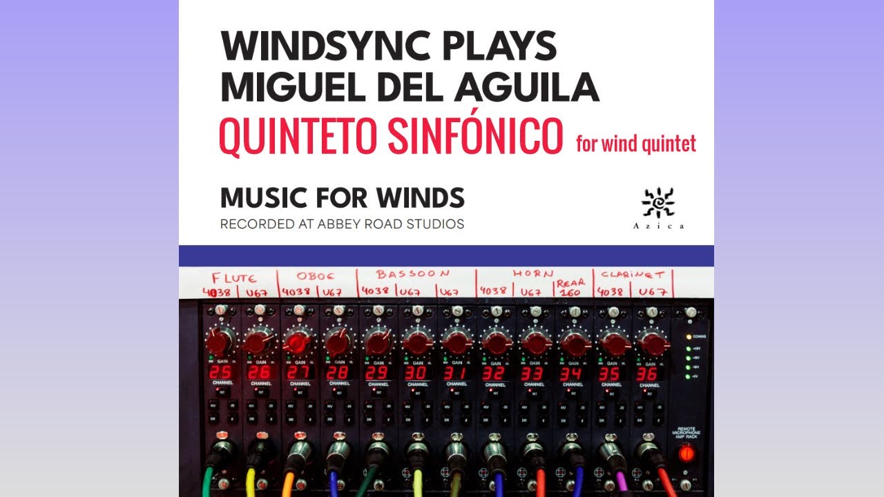 wind quintet flute oboe clarinet bassoon horn QUINTETO SINFONICO Miguel del Aguila WindSync