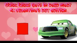 Chick Hicks Gets In Dead Meat 4: Valentine's Day Edition