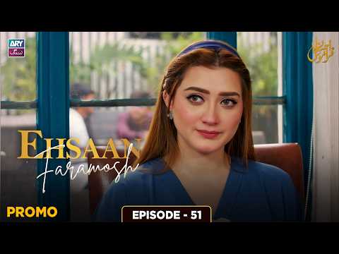 Ehsaan Faramosh Episode 51 | Promo | Momina Iqbal | ARY Zindagi
