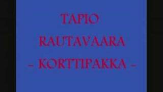 Video thumbnail of "Tapio Rautavaara - Korttipakka"