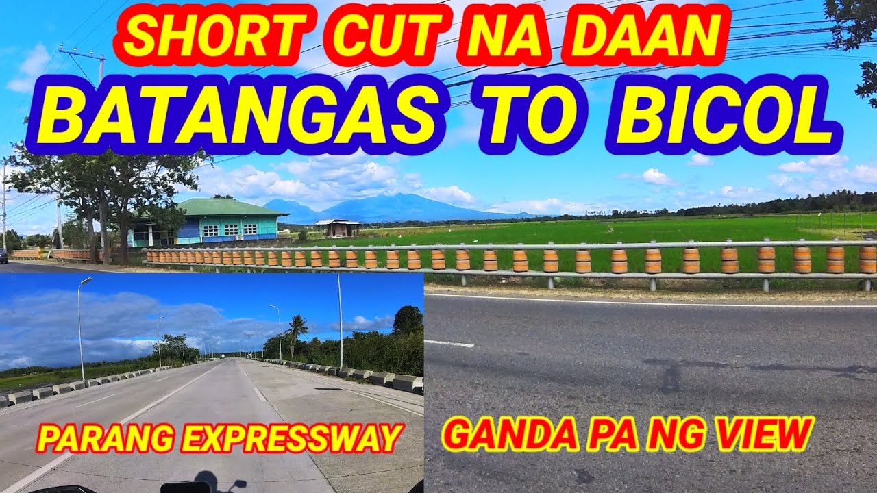 SHORT CUT NA DAAN  BATANGAS  TO BICOL