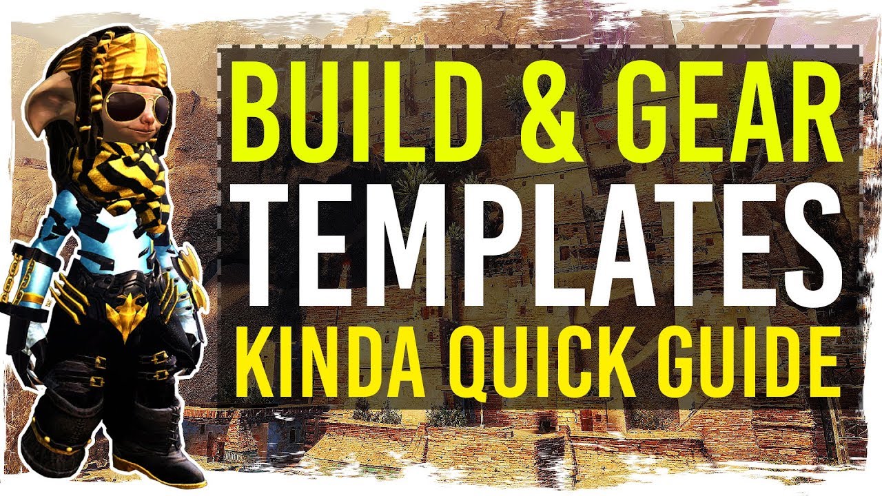 Guild Wars 2 Build & Gear Templates Kinda Quick Guide YouTube