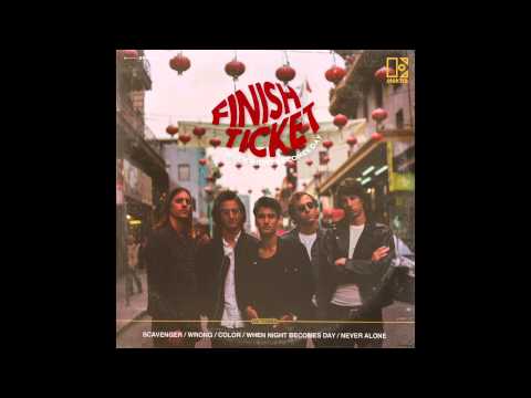 Finish Ticket  - "Color" [OFFICIAL AUDIO]