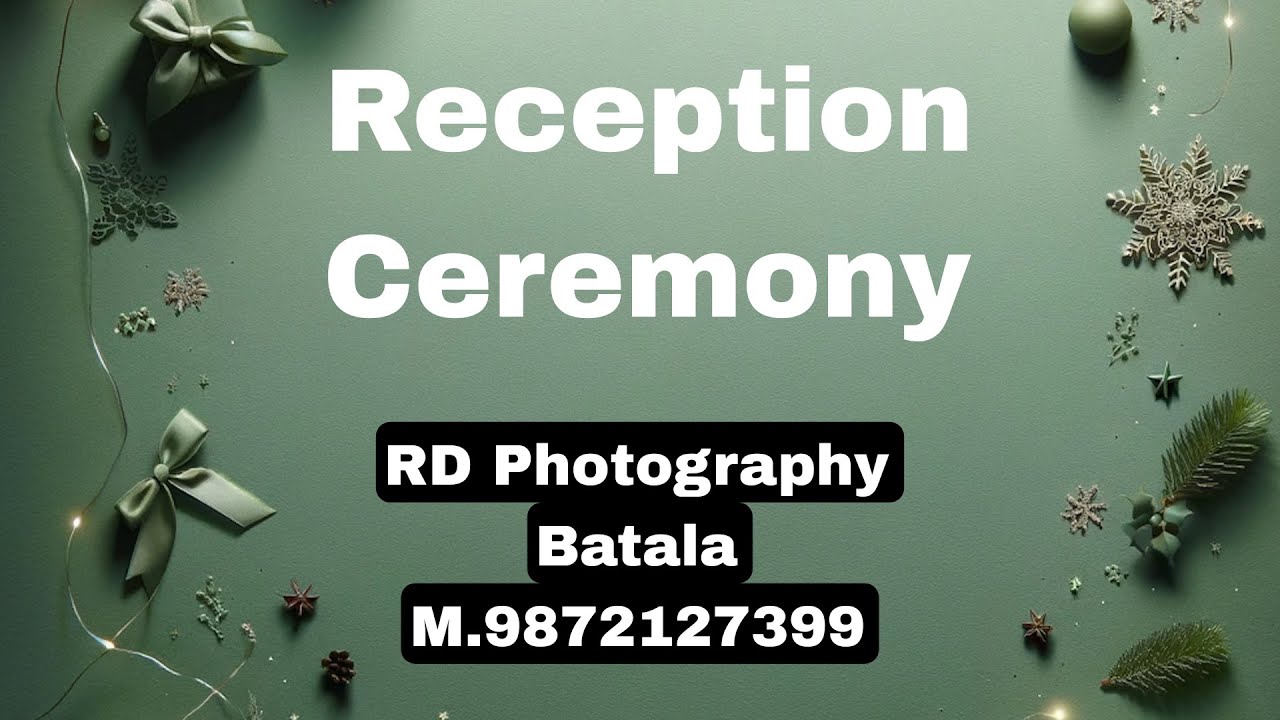 Reception Ceremony  II RD Photography Batala M.+919872127399