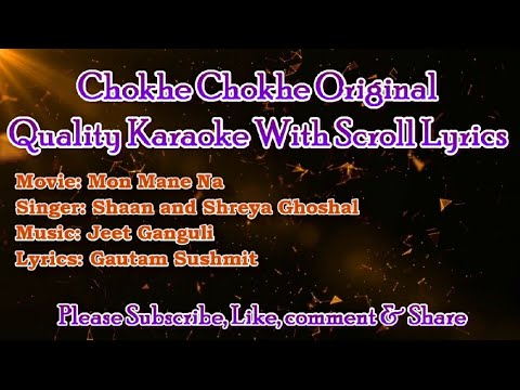 Chokhe Chokhe Eto Kotha Original Karaoke With Scroll Lyrics