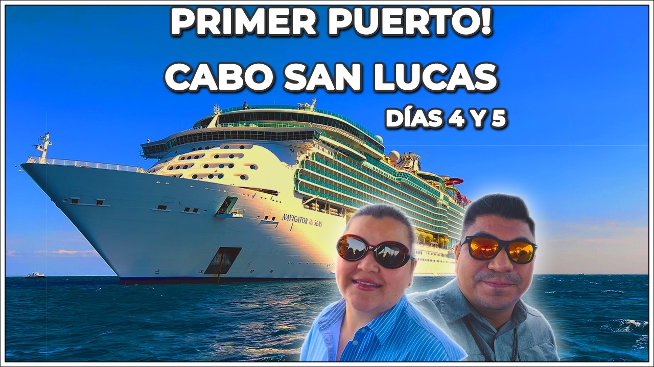 Crucero desde Los Ángeles  || Primer Puerto: Cabo San Lucas