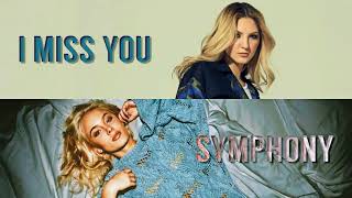 Clean Bandit Feat Julia Michaels Zara Larsson  I Miss You  Symphony mashup