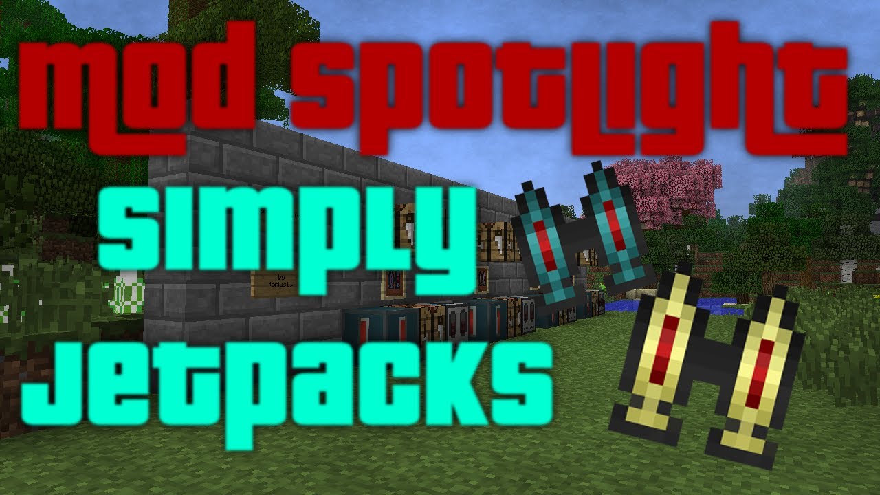 Simply Jetpacks Mod for Minecraft 1.9/1.8.9/1.7.10