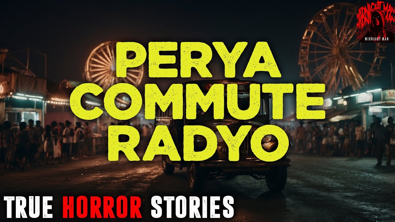 PERYA COMMUTE AT RADYO HORROR STORIES | TAGALOG HORROR STORIES | TRUE STORIES