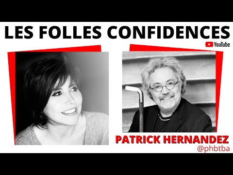 LIANE FOLY - LES FOLLES CONFIDENCES avec PATRICK HERNANDEZ