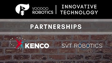 Voodoo Robotics: Partnerships featuring Kenco and SVT