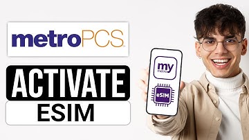 How to Activate MetroPCS eSIM (2025) - Full Guide