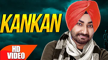 Kankan (Full Video) | Ranjit Bawa | Desi Routz | Latest Punjabi Song 2017 | Speed Records