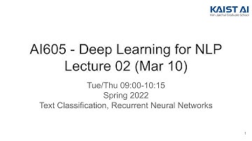 Deep Learning for NLP - Lec 02 (KAIST AI605 Spring 2022)