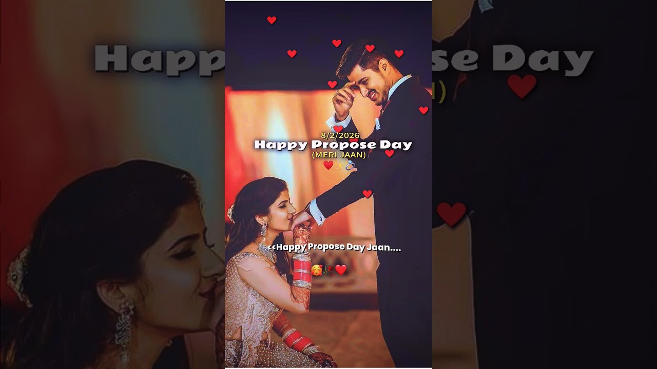 Propose Day Status 2026💍💖|| Happy Propose Day WhatsApp Status|| 