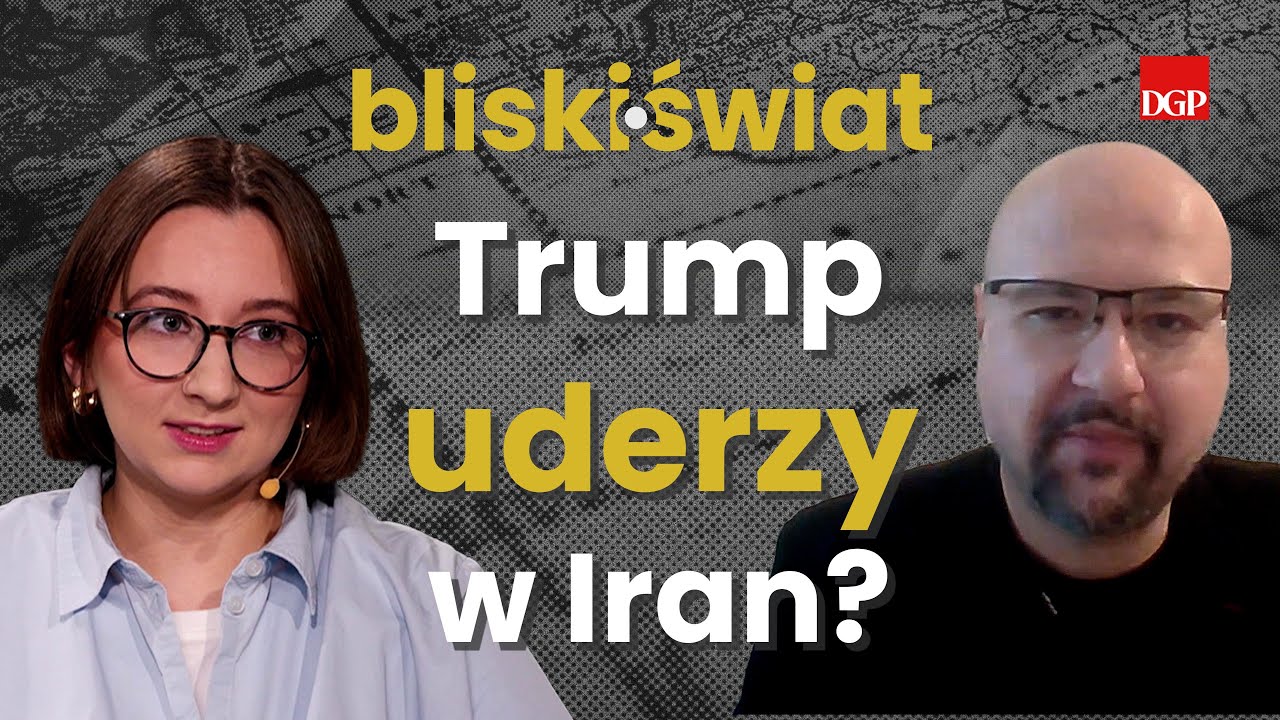 Trump uderzy w Iran? [BLISKI ŚWIAT]